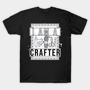 I am a Crafter T-Shirt